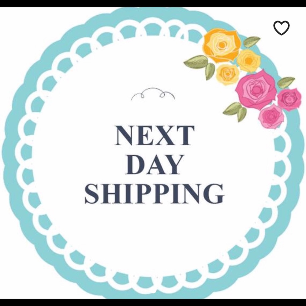 ALL ORDERS WILL SHIP OUT THE NEXT DAY